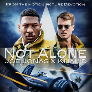 Not Alone (from the motion picture Devotion)