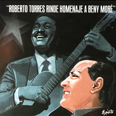 Roberto Torres rinde homenaje a Beny Moré