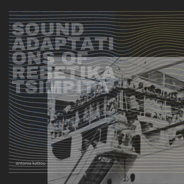 Sound Adaptations of Rebetika Tsimpita