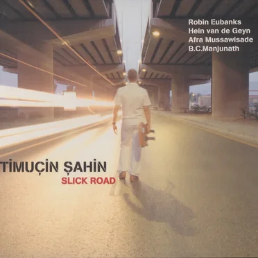 Slick Road by Timuçin Şahin - album cover