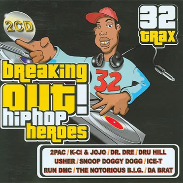 Breaking Out! Hip-Hop Heroes by Various Artists - album cover