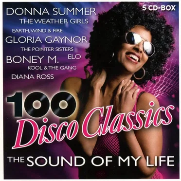 100 Disco Classics: The Sound of My Life by Various Artists - album cover