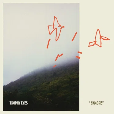Enmore by Trophy Eyes - album cover