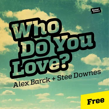 Who Do You Love?