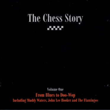 Chess Story, Volume 1: From Blues to Doo-Wop by Various Artists - album cover
