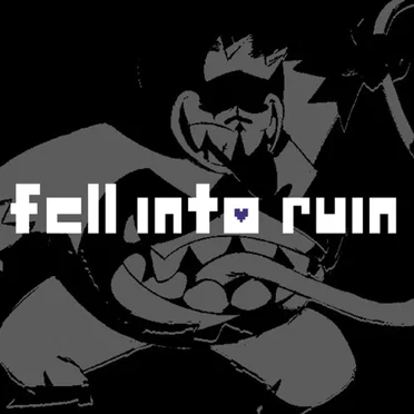 Fell Into Ruin