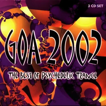 Goa 2002: The Best of Psychedelic Trance by Various Artists - album cover