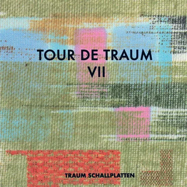 Tour de Traum VII by Various Artists - album cover
