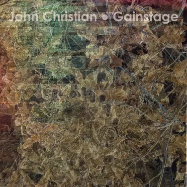 Gainstage by John Christian - album cover