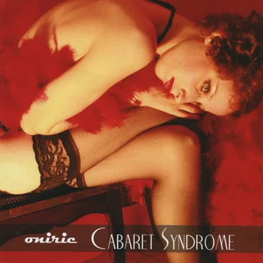 Cabaret Syndrome