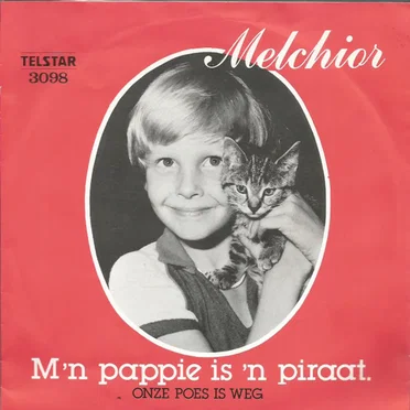 Onze poes is weg / M’n pappie is ’n piraat