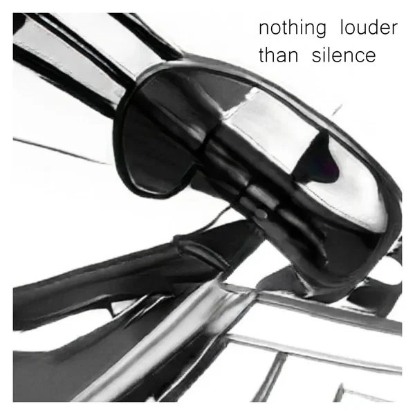Nothing Louder Than Silence