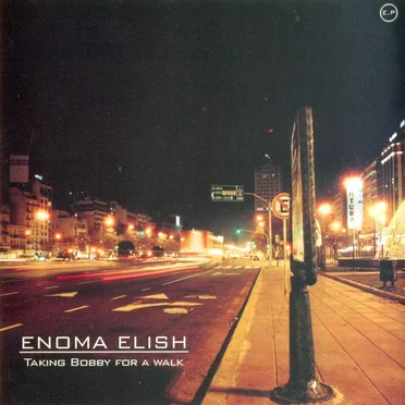 Taking Bobby for a Walk by Enoma Elish - album cover
