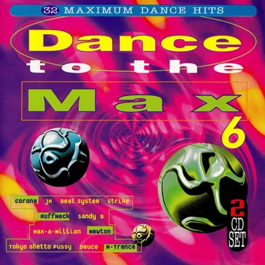 Dance to the Max 6 by Various Artists - album cover