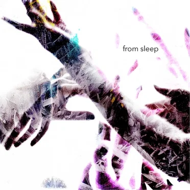 From Sleep