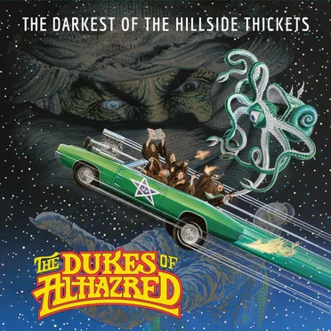 The Dukes of Alhazred by The Darkest of the Hillside Thickets - album cover
