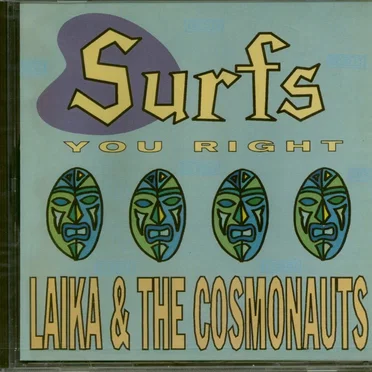 Surfs You Right by Laika & the Cosmonauts - album cover