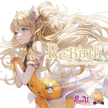 Re:Birth -SeeU 10th Anniversary Album-