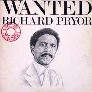 Wanted: Live in Concert by Richard Pryor - album cover