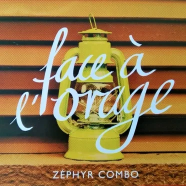 Face à l'orage by Zéphyr Combo - album cover