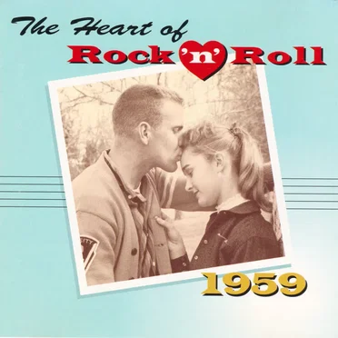 The Heart of Rock ’n’ Roll: 1959 by Various Artists - album cover