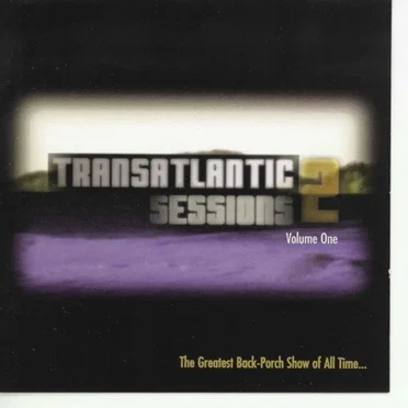 Transatlantic Sessions 2, Volume One by Various Artists - album cover