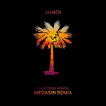 California Heaven (Medasin remix)