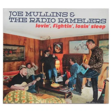 Lovin’, Fightin’, Losin’ Sleep by Joe Mullins & The Radio Ramblers - album cover