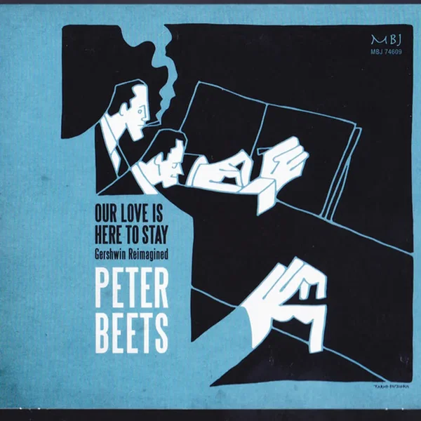 Our Love Is Here to Stay - Gershwin Reimagined