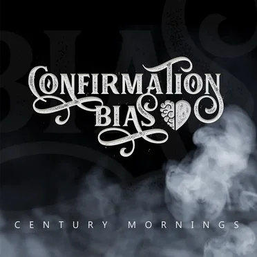 Century Mornings by Confirmation Bias - album cover
