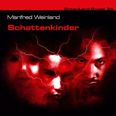 Dreamland Grusel, Folge 34: Schattenkinder by Manfred Weinland - album cover