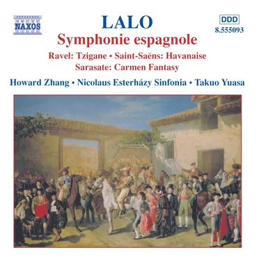 Lalo: Symphonie Espagnole / Ravel: Tzigane / Saint-Saens: Havanaise / Sarasate: Carmen Fantasy