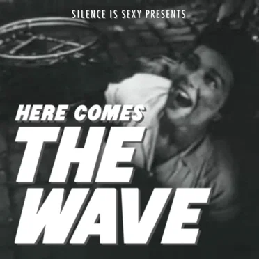 Here Comes the Wave by Silence is Sexy - album cover