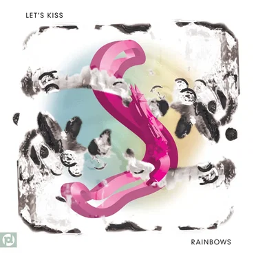 Let's Kiss by Rainbows - album cover