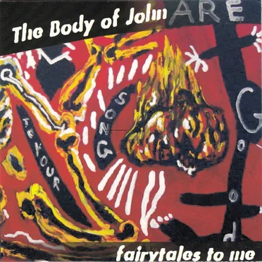 Fairytales to Me by The Body of John - album cover