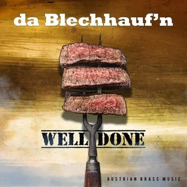 Well Done by da Blechhauf’n - album cover