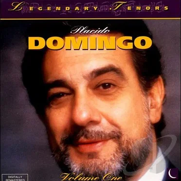 Legendary Tenors: Placido Domingo Volume 1