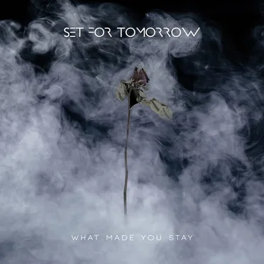 What Made You Stay
