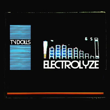 Electrolyze by TV Dolls - album cover