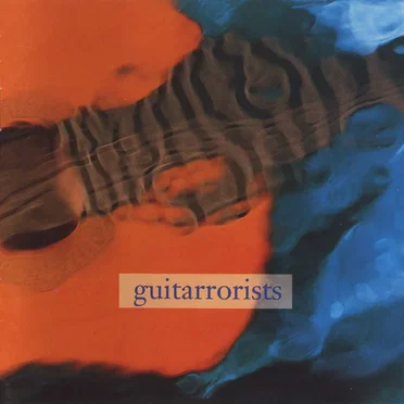 Guitarrorists by Various Artists - album cover