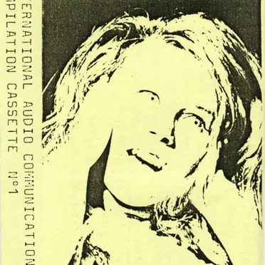 International Audio Communication Compilation Cassette N°1 by Various Artists - album cover