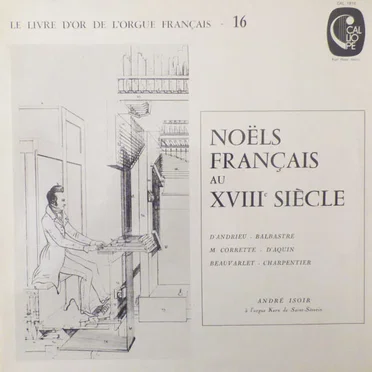 Le livre d'or de l'Orgue Français, Vol. 16 - Noëls français au XVIIIe siècle