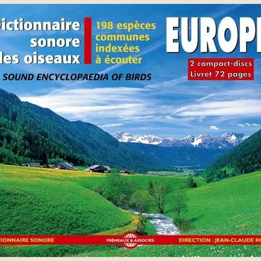Dictionnaire sonore des oiseaux : Europe / A Sound Encyclopedia of Birds
