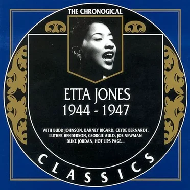 The Chronological Classics: Etta Jones 1944-1947
