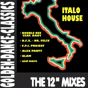 Italo House (The 12" Mixes) by Various Artists - album cover
