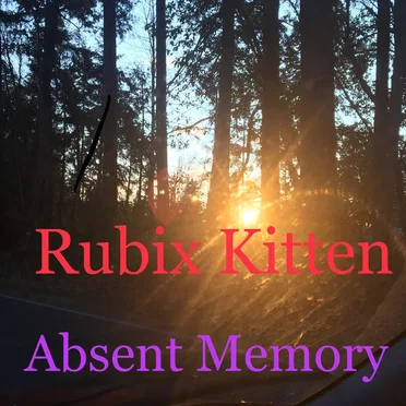 Absent Memory by Rubix Kitten - album cover