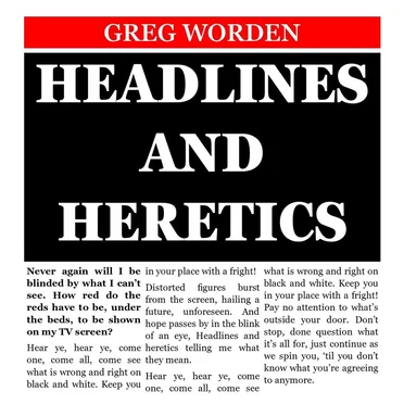 Headlines and Heretics