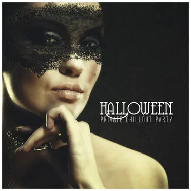 Halloween Private Chillout Party by Various Artists - album cover