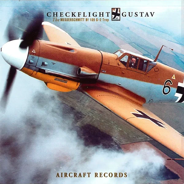 Checkflight "Gustav": The Messerschmitt Bf 109 G-2 Trop
