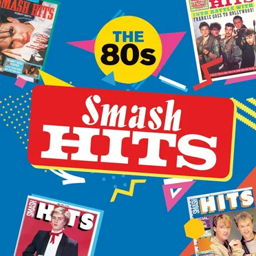 Smash Hits: The 80s by Various Artists - album cover
